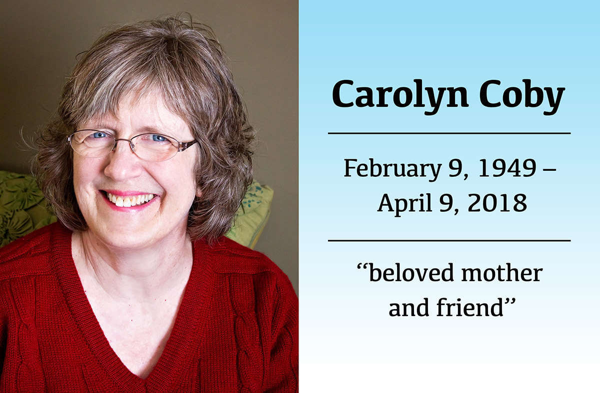 Carolyn Coby Image, February 9 1949 - April 9 2018, beloved mother and friend