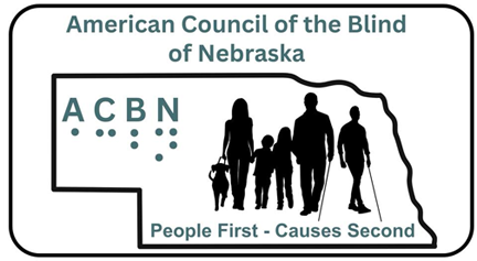 A graphic of the Nebraska affiliate logo with the lettering "American Council of the Blind of Nebraska" in green on top. Below is an outline of the state of Nebraska. On the left there is the abbreviated "ACBN" lettering in green. On the right, there is a silhouette of men, woman, and children using canes and a guide dog. On the bottom, the words "People First-Causes Second" in green appear.