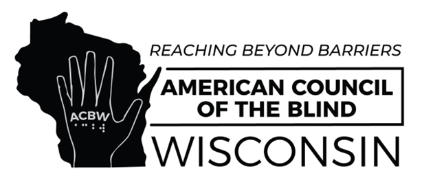 This is a black and white logo for American Council of the Blind Wisconsin with its vision statement "Reaching Beyond Barriers". The left hand is outlined in white and superimposed on the map of Wisconsin in solid black. The letters ACBW in print and Braille appear on the back of the hand. The thumb of the hand corresponds to Door County, the thumb of Wisconsin.